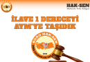 İLAVE 1 DERECEYİ AYM’YE TAŞIDIK