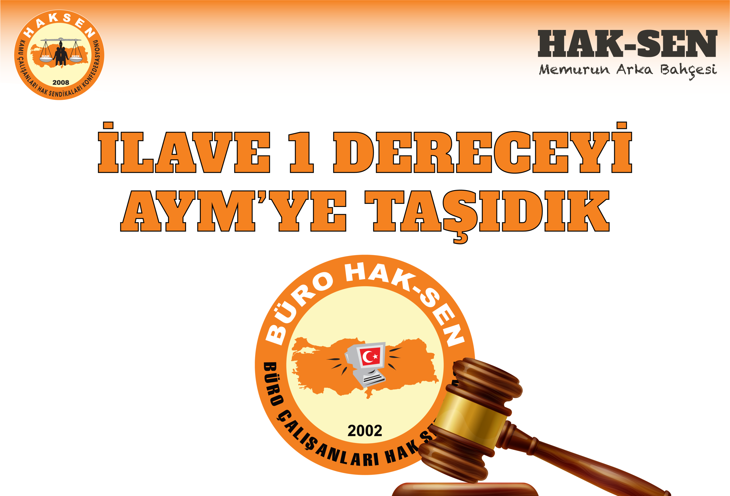 İLAVE 1 DERECEYİ AYM’YE TAŞIDIK